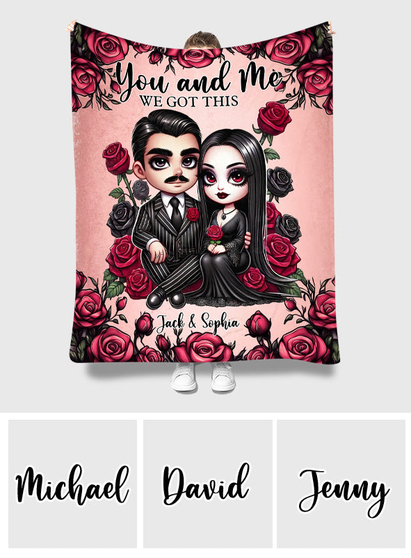 You And Me We Got This - Personalized Blanket