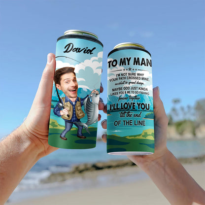 Till The End Of The Line - Personalized Fishing Can Cooler