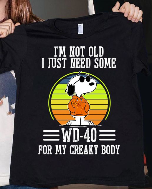I'm Not Old T-shirt & Hoodie 0224