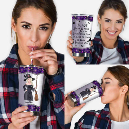I'm Not Sugar And Spice - Personalized Witch Tumbler