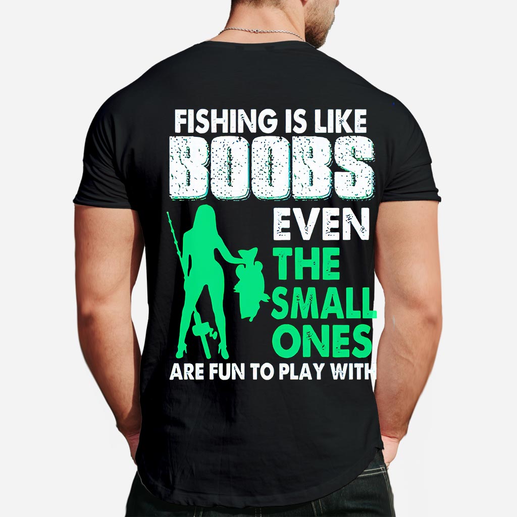 Fishing Is Like Boobs  - T-shirt and Hoodie 1121