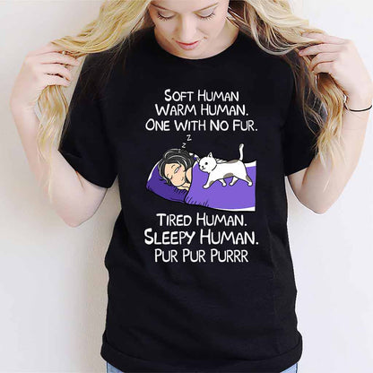 Soft Human Warm Human - Personalized Cat T-shirt and Hoodie