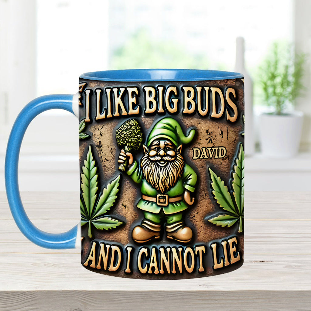 I Like Big Buds - Personalized Weed Accent Mug