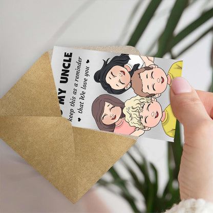 Keep This As A Reminder - Gift for dad, grandma, grandpa, mom, uncle, aunt, brother, sister - Personalized Wallet Insert Card