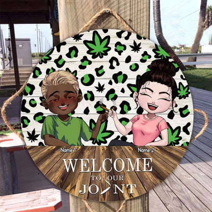 Welcome To Our Joint - Personalized Weed Round Wood Sign