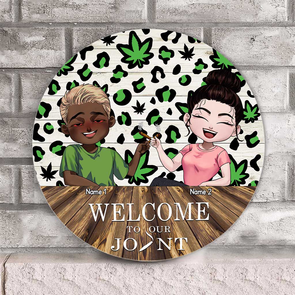Welcome To Our Joint - Personalized Weed Round Wood Sign