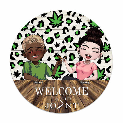 Welcome To Our Joint - Personalized Weed Round Wood Sign