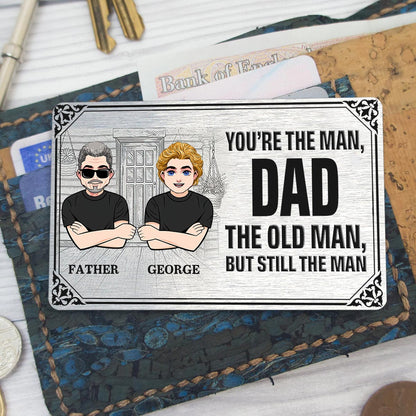 You're The Man - Gift for dad, grandpa, uncle, husband - Personalized Wallet Insert Card