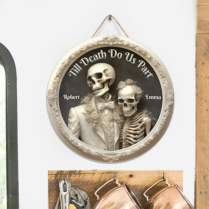 Till Death Do Us Part - Personalized Skull Round Wood Sign