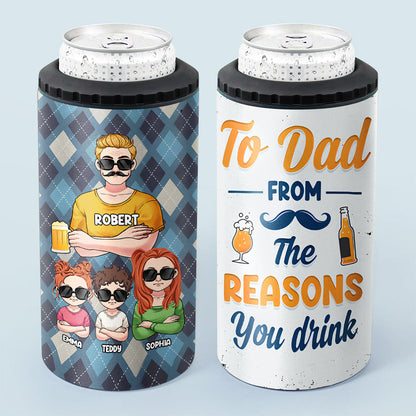 To Dad From The Reason You Drink - Personalized Father Can Cooler