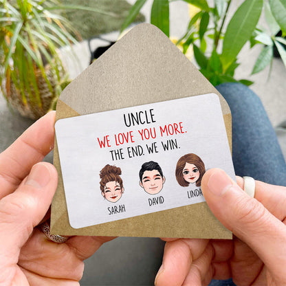 Dad I Love You More - Gift for dad, grandma, grandpa, mom, uncle, aunt, friend, brother, sister - Personalized Wallet Insert Card