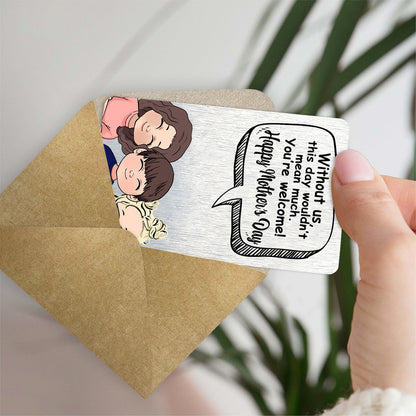 Without Me - Gift for dad, mom - Personalized Wallet Insert Card