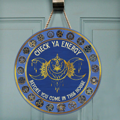 Check Your Energy - Personalized Witch Round Wood Sign