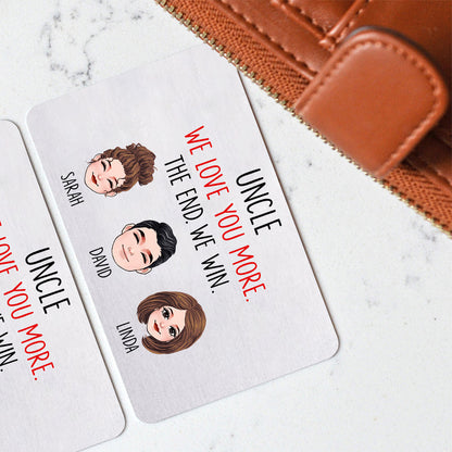 Dad I Love You More - Gift for dad, grandma, grandpa, mom, uncle, aunt, friend, brother, sister - Personalized Wallet Insert Card