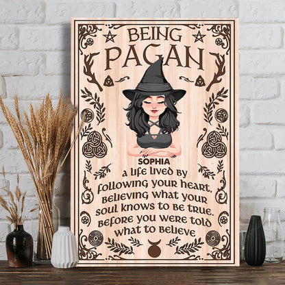 Being A Pagan - Personalized Witch Canvas And Poster