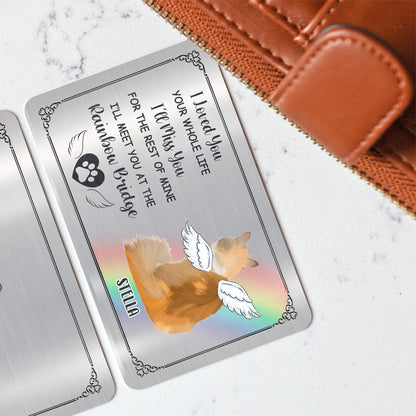 Meet You At The Rainbow Bridge - Personalized Dog Wallet Insert Card