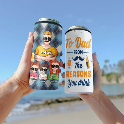To Dad From The Reason You Drink - Personalized Father Can Cooler