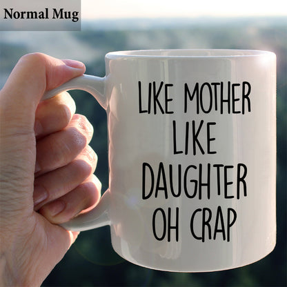 Like Mother Like Daughter - Personalized Mother Mug