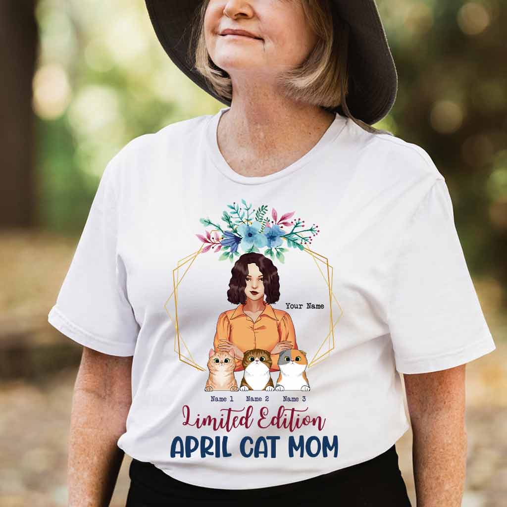 Limited Edition April Cat Mom - Personalized Mother's Day T-shirt and Hoodie