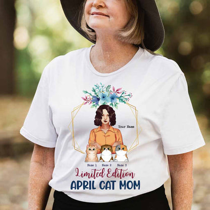 Limited Edition April Cat Mom - Personalized Mother's Day T-shirt and Hoodie