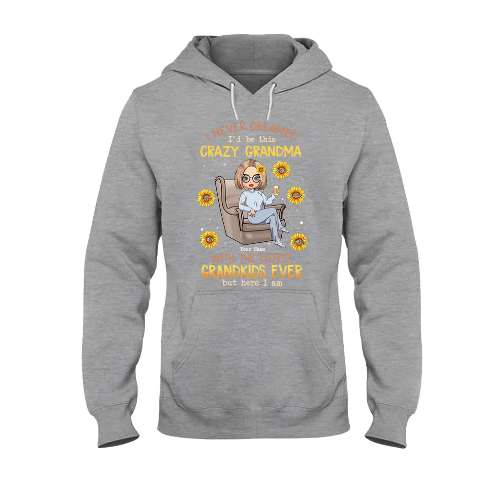 Never Dreamed Be This Crazy Grandma Of Cutest Grandkids - Personalized T-shirt and Hoodie