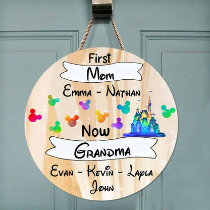 First Mom Now Grandma - Personalized Mother's Day Mouse Round Wood Sign