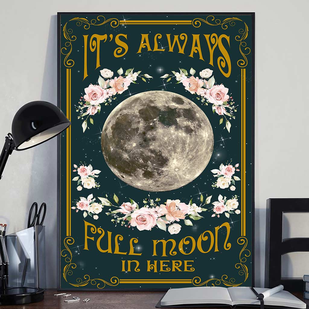 It's Always Full Moon In Here - Personalized Witch Poster