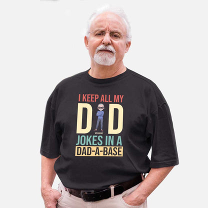 I Keep All My Dad Jokes - Personalized Father's Day T-shirt and Hoodie