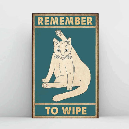 Remember To Wipe - Funny Cat Poster 0921