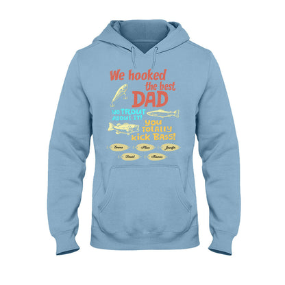 We Hooked The Best Dad - Personalized Fishing T-shirt & Hoodie