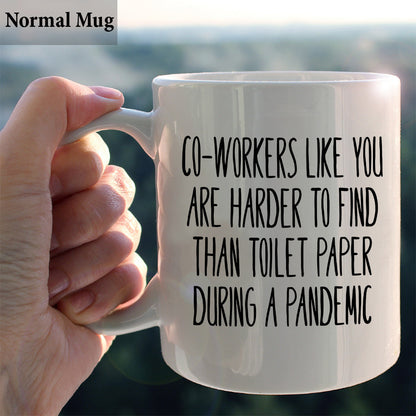 Coworkers Like You Are Harder - Personalized Colleague Mug