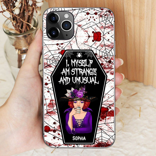 I Myself Am Strange and Unusual - Personalized Witch Phone Case