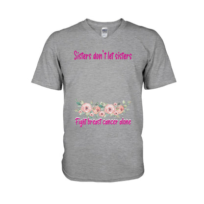 Sisters Don't Let Sisters Fight Cancer Alone - Personalized Breast Cancer Awareness T-shirt and Hoodie