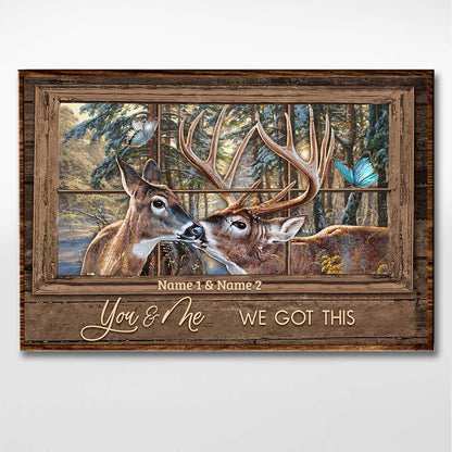 You And Me We Got This - Personalized Hunting Poster
