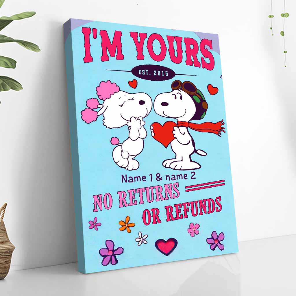 I'm Yours No Returns Or Refunds - Personalized Poster