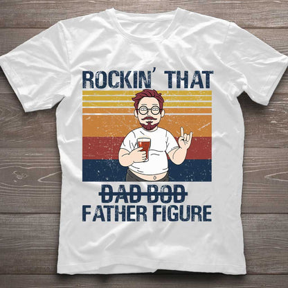 Rockin' That Father Figure - Personalized Father's Day T-shirt and Hoodie