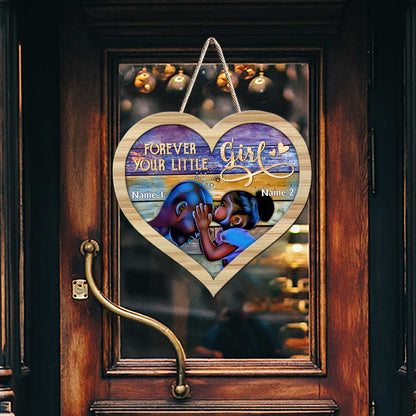 Forever Your Little Girl - Personalized Father's Day Wood Sign