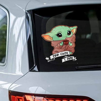 Too Cute I Am - Decal Full
