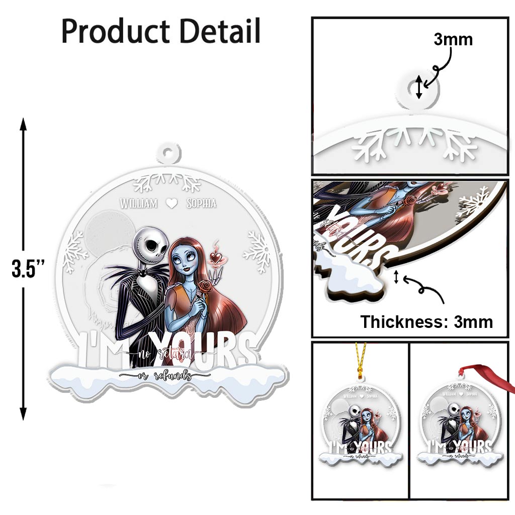 I'm Yours No Return Or Refunds - Personalized Nightmare Transparent Ornament