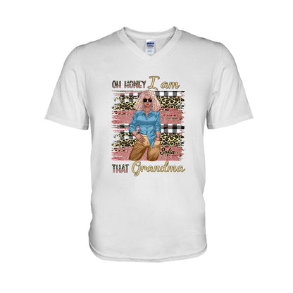 Oh Honey I Am That Grandma - Personalized T-shirt and Hoodie