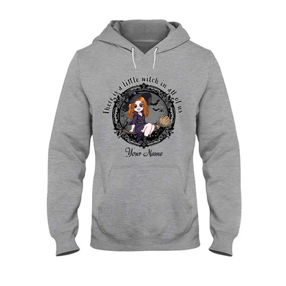 There Is A Little Witch In All Of Us - Personalized Witch T-shirt and Hoodie