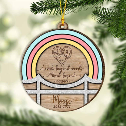 Loved Beyond Words Missed Beyond Measure - Rainbow Bridge Personalized Dog Layered Wood Ornament
