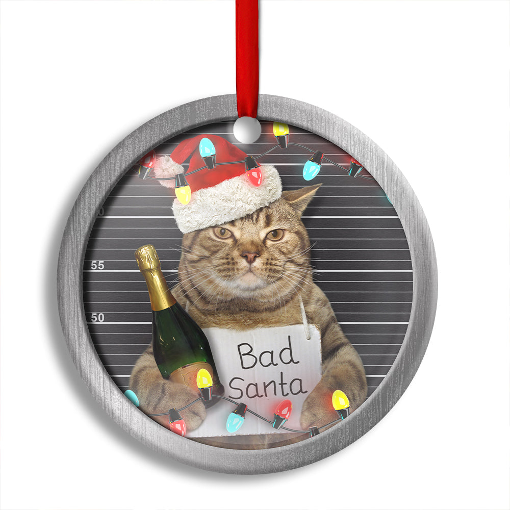 Christmas Cat Bad Santa Champagne And Santa Hat - Cat Ornament (Printed On Both Sides) 1022
