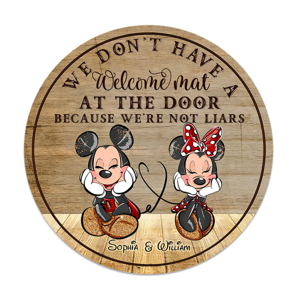 We Don't Have A Welcome Mat At Our Door - Personalized Couple Mouse Round Wood Sign