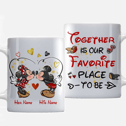 Togther Is Our Favorite Place To Be - Personalized Couple Mouse Mug