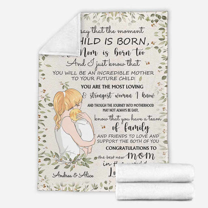 The Moment A Child Is Born - Personalized Mother's Day Mother Blanket
