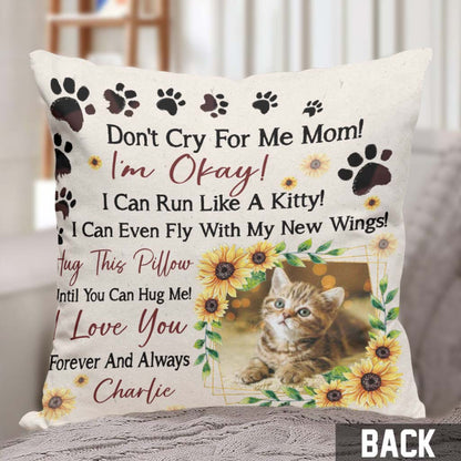 Don't Cry For Me Mom - Personalized Mother's Day Cat Throw Pillow