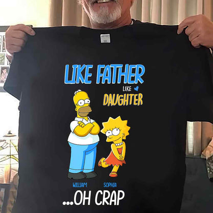 Like Father Like Daughter - Personalized Father T-shirt and Hoodie