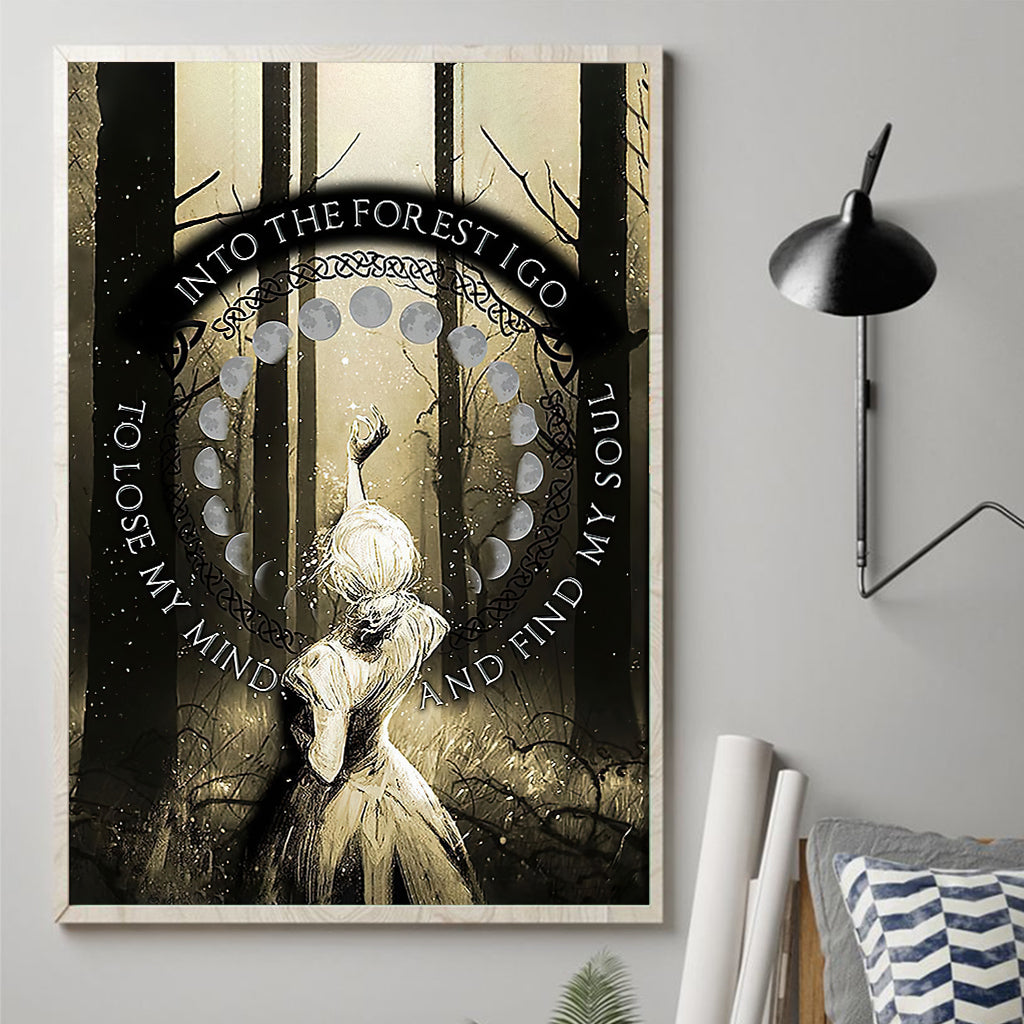Wicca Soul Poster - and Into the Forest I Go, to Lose My Mind and Find My Soul Witch Poster