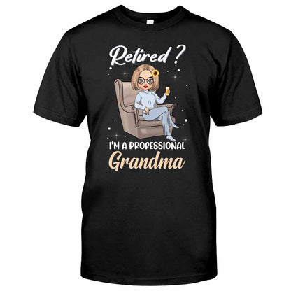 I’m A Professional Grandma - Personalized T-shirt and Hoodie